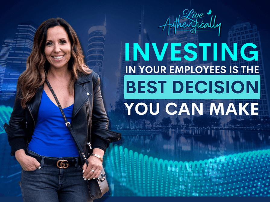 Investing In Your Employees is the Best Decision You Can Make