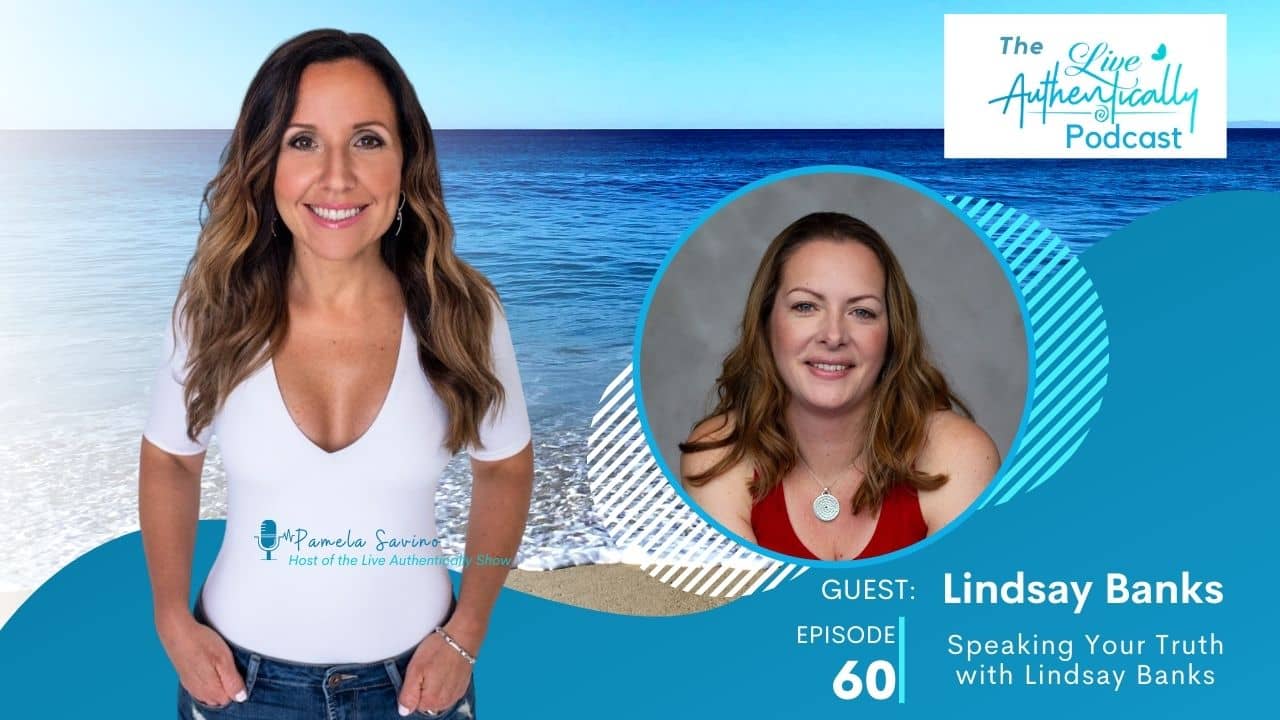 Episode 60: Speaking Your Truth with Lindsay Banks