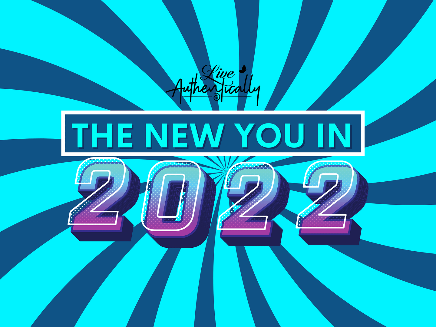 The New You in 2022