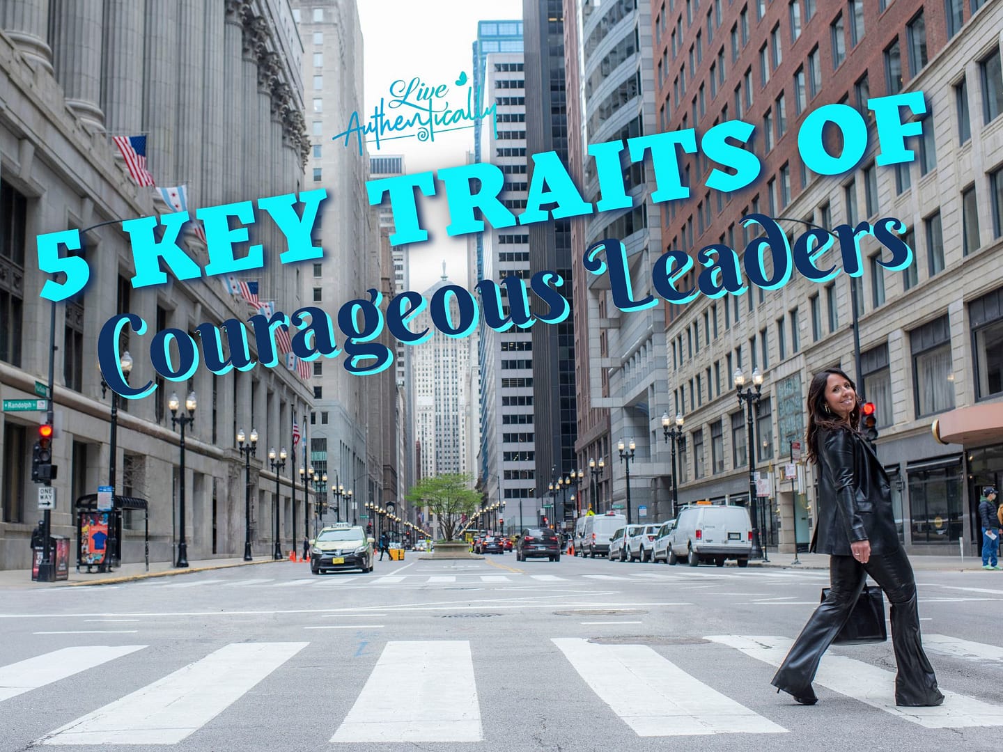 5 Key Traits of Courageous Leaders