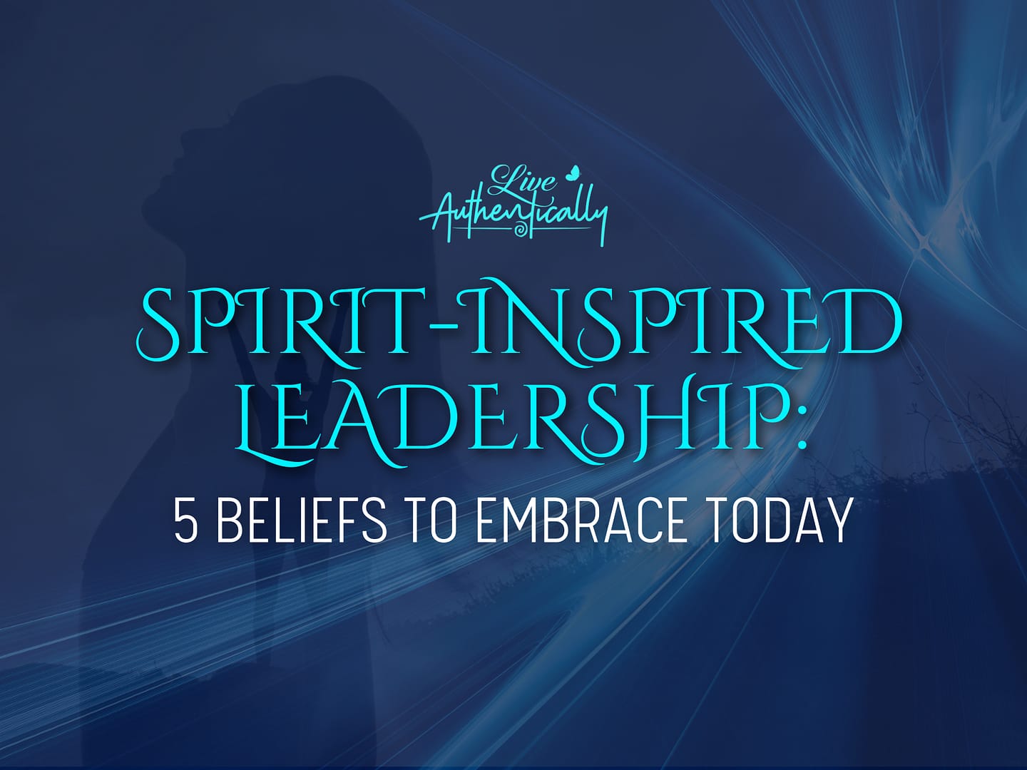 5 Beliefs to Embrace Today